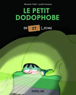 Le petit dodophobe : en 27 leçons | Séverine Vidal, Lynda Corazza