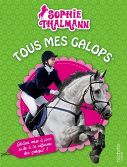 Tous mes galops | Françoise Caille, Sophie Thalmann