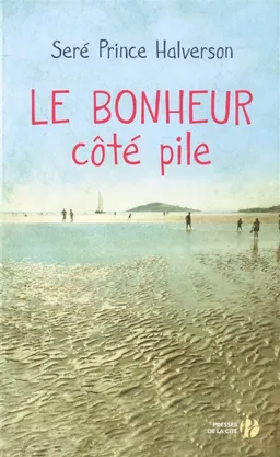 Le bonheur côté pile | Seré Prince Halverson