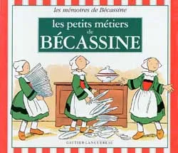 Les petits métiers de Bécassine | Caumery, Joseph Porphyre Pinchon