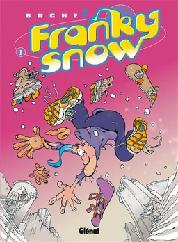 Franky Snow. Vol. 1. Slide à mort | Eric Buche
