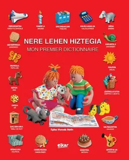 Mon premier dictionnaire. Nere lehen hiztegia | Manuela Martin