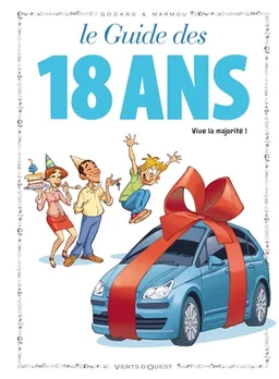 Le guide des 18 ans : vive la majorité ! | Christian Godard, Marmou
