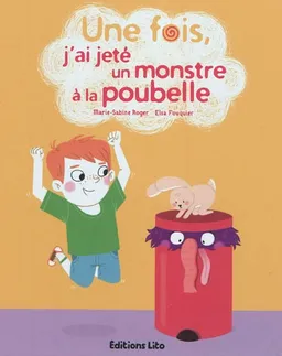 Manolo et Pépin-les-Oreilles. Une fois, j'ai jeté un monstre à la poubelle | Marie-Sabine Roger, Elsa Fouquier