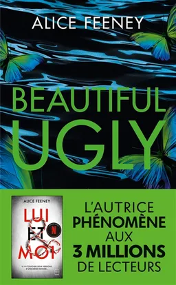 Beautiful ugly | Alice Feeney