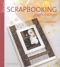 Scrapbooking : pages d'album | Laurence Wichegrod, Studio des Amandiers