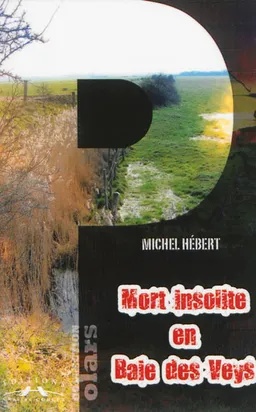 Mort insolite en baie des Veys | Michel Hébert
