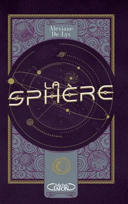 La Sphère | Alexiane de Lys