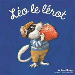 Léo le lérot | Antoon Krings