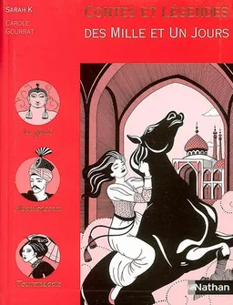 Contes et légendes des mille et un jours | Sarah K., Carole Gourrat