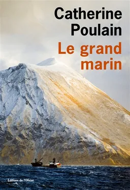 Le grand marin | Catherine Poulain