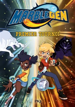 Marblegen. Vol. 2. Premier tournoi | Michel Leydier