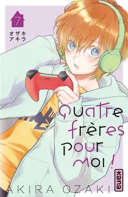 Quatre frères pour moi !. Vol. 7 | Akira Ozaki