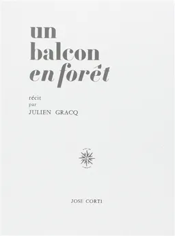 Un balcon en forêt | Julien Gracq