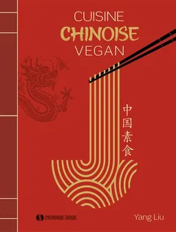 Cuisine chinoise vegan | Liu Yang, Katharina Pinczolits