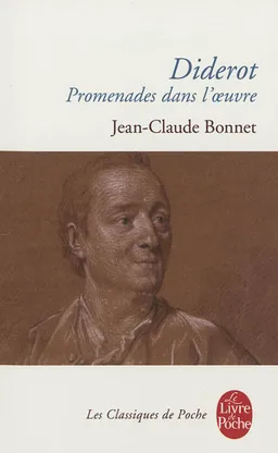 Diderot : promenades dans l'oeuvre | Jean-Claude Bonnet