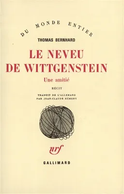 Le neveu de Wittgenstein : une amitié | Thomas Bernhard