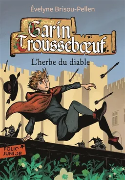 Garin Trousseboeuf. L'herbe du diable | Evelyne Brisou-Pellen, Nicolas Wintz