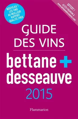 Guide des vins Bettane + Desseauve : 2015 | Michel Bettane, Thierry Desseauve