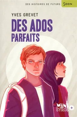 Des ados parfaits | Yves Grevet