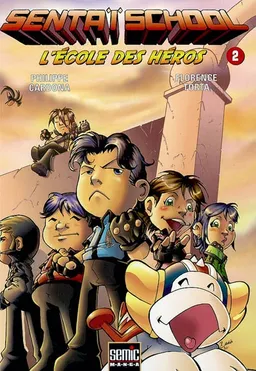 Sentaï school : l'école des héros. Vol. 2 | Florence Torta, Philippe Cardona