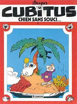 Cubitus. Vol. 11. Chien sans souci... | Dupa