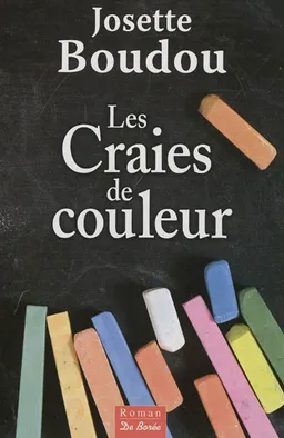 Les craies de couleur | Josette Boudou