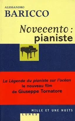 Novecento, pianiste : un monologue | Alessandro Baricco