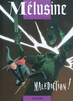 Mélusine. Vol. 18. Malédiction ! | Clarke, François Gilson