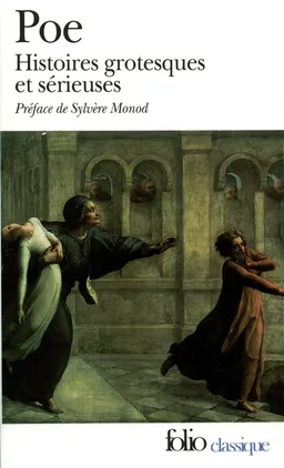 Histoires grotesques et sérieuses | Edgar Allan Poe, Geneviève Bulli, Sylvère Monod