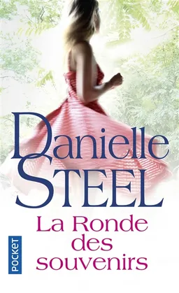 La ronde des souvenirs | Danielle Steel