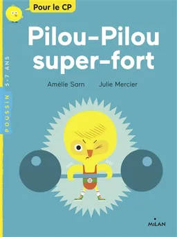 Pilou-Pilou super-fort | Amélie Sarn, Julie Mercier