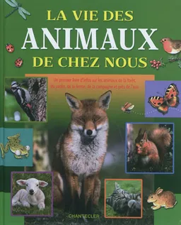 La vie des animaux de chez nous | Jannes de Vries, Anita Engelen