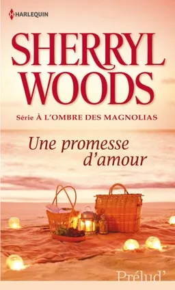 Une promesse d'amour : à l'ombre des magnolias | Sherryl Woods