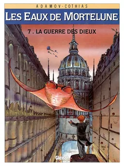 Les Eaux de Mortelune. Vol. 7. La guerre des dieux | Patrick Cothias, Philippe Adamov