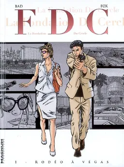 FDC. Vol. 1. Rodéo à Vegas | Bad