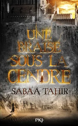 Une braise sous la cendre | Sabaa Tahir