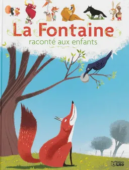 La Fontaine raconté aux enfants | Marc Séassau, Jean de La Fontaine, Elodie Durand, Philippe Jalbert, Sébastien Pelon