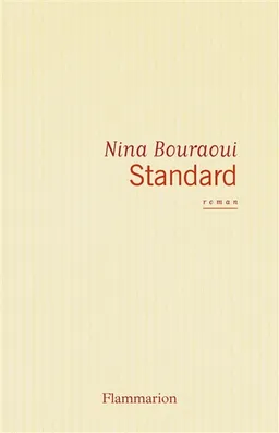 Standard | Nina Bouraoui