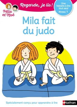 Mila fait du judo : une histoire à lire tout seul, niveau 1 | Eric Battut, Nathalie Desforges