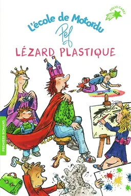L'école de Motordu. Lézard plastique | Pef