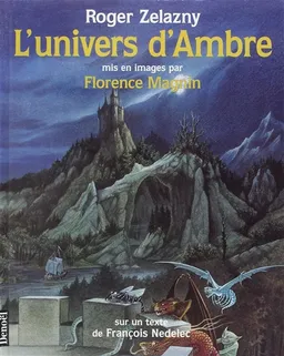 L'univers d'Ambre | Roger Zelazny, Florence Magnin