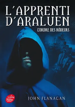 L'apprenti d'Araluen. Vol. 1. L'ordre des Rôdeurs | John Flanagan