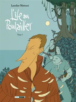 L'île au Poulailler. Vol. 2 | Laureline Mattiussi