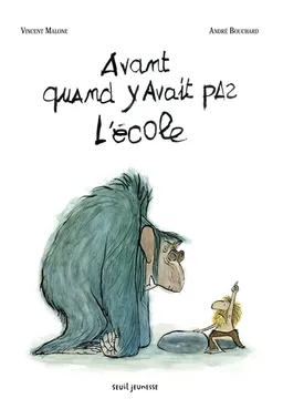 Avant, quand y avait pas l'école | Vincent Malone, André Bouchard