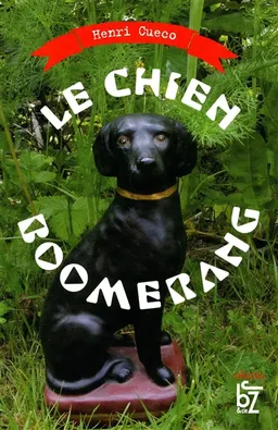 Le chien boomerang | Henri Cueco
