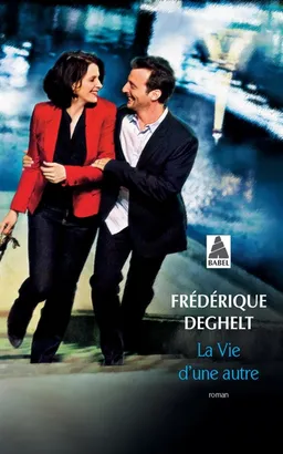 La vie d'une autre | Frédérique Deghelt