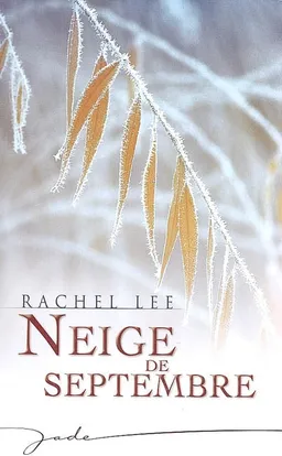 Neige de septembre | Rachel Lee