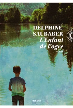 L'enfant de l'ogre | Delphine Saubaber