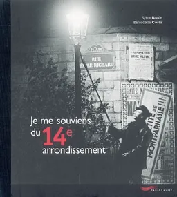 Je me souviens du 14e arrondissement | Sylvie Bonin, Bernadette Costa-Prades
